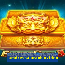 amdressa urach xvideo